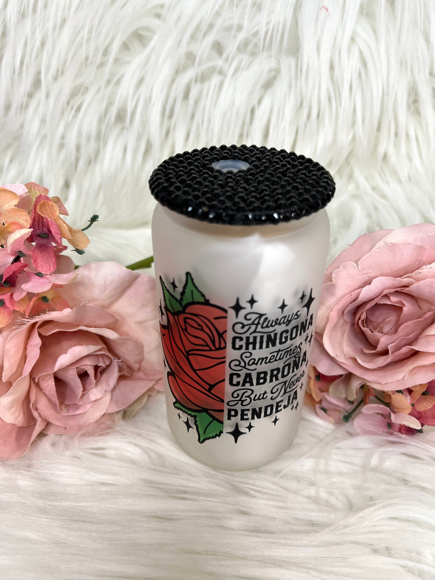 hingona 16oz frosted libbey glass can, chingona, always chingona cup, chingona cup, chingona vaso, 16oz cup, vaso de 16oz, always chingona
